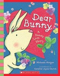 Dear Bunny: A Bunny Love Story [With Paperback Book] (Audio CD)