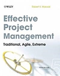 Effective Project Management: Traditional, Agile, Extreme (Paperback, 5)