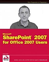 Microsoft Sharepoint 2007 for Office 2007 Users (Paperback)