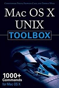 Mac OS X UNIX Toolbox : 1000+ Commands for the Mac OS X (Paperback)