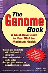 The Genome Book: A Must-Have Guide to Your DNA for Maximum Health (Paperback)