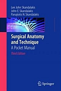 Surgical Anatomy and Technique: A Pocket Manual (Paperback, 3, 2009)