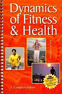 Dynamics of Fitness and Health (Paperback, 9th, Spiral)