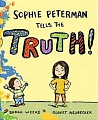 Sophie Peterman Tells the Truth! (Hardcover)