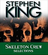 Skeleton Crew: Selections (Audio CD)