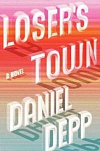 Losers Town (Audio CD, Unabridged)