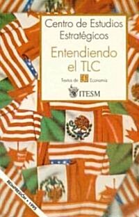 Entendiendo El TLC (Paperback)