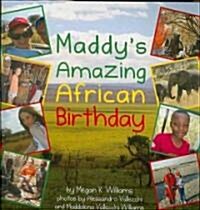 Maddys Amazing African Birthday (Paperback)