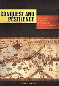 Conquest and Pestilence in the Early Spanish Philippines (Hardcover)