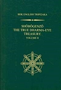 Shobogenzo: The True Dharma-Eye Treasury, Volume 2 (Hardcover)