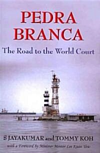 Pedra Branca: The Road to the World Court (Paperback)