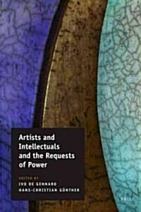 Artists and Intellectuals and the Requests of Power (Hardcover)