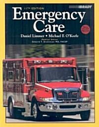 Emergency Care (Paperback, 11th, PCK)