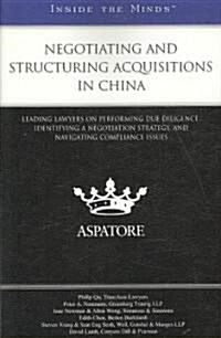 Negotiating and Structuring Acquisitions in China (Paperback)