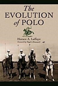 The Evolution of Polo (Paperback)