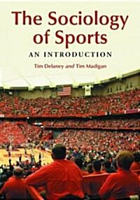 The Sociology of Sports: An Introduction (Paperback)