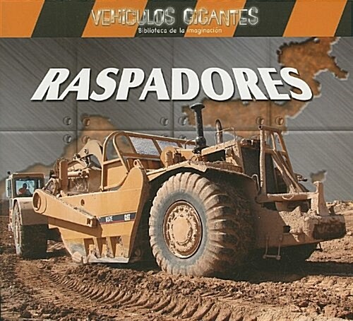 Raspadores / Giant Scrapers (Paperback)