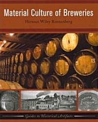 Material Culture of Breweries (Paperback)