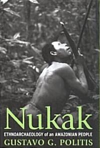 Nukak: Ethnoarchaeology of an Amazonian People (Paperback)