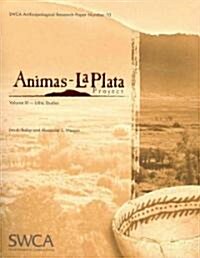 Animas-La Plata Project Volume XI: Lithic Studies (Paperback)