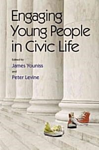 Engaging Young People in Civic Life (Hardcover)
