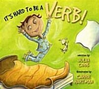 Its Hard to Be a Verb (Paperback)