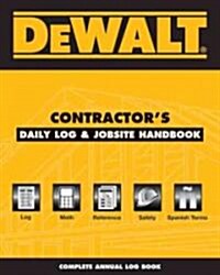 Dewalt Contractors Daily Logbook & Jobsite Reference (Spiral)