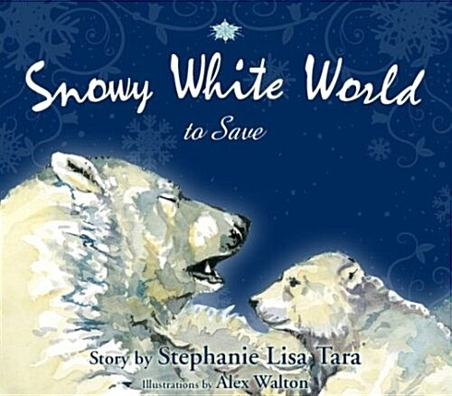 Snowy White World to Save (Hardcover)