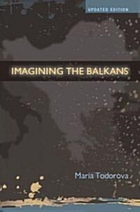 Imagining the Balkans (Paperback, Updated)