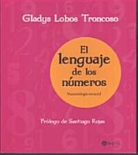 El lenguaje de los numeros / The Language of Numbers (Paperback)