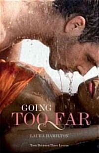 Going Too Far (Paperback)