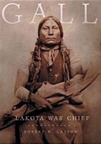 Gall: Lakota War Chief (Paperback)