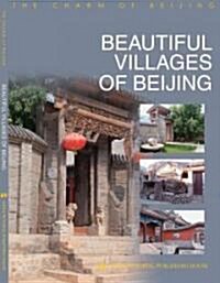 Beautiful Villages of Beijing (Paperback, 2nd, Bilingual)