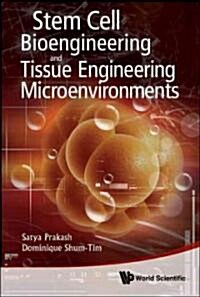 Stem Cell Bioengineering and Tissue Engineering Microenvironment (Hardcover)