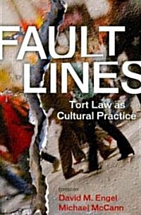 Fault Lines: Tort Law as Cultural Practice (Paperback)