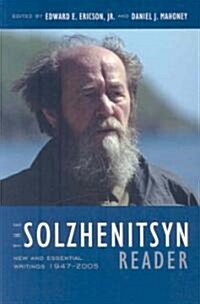 The Solzhenitsyn Reader: New and Essential Writings, 1947-2005 (Paperback)