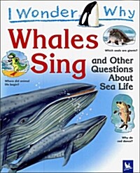 [중고] I Wonder Why : Whales Sing and Other Questions about Sea Life (Paperback)