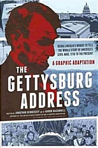 The Gettysburg Address: A Graphic Adaptation (Paperback)
