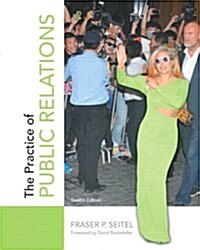 The Practice of Public Relations (Paperback, 12, Revised)