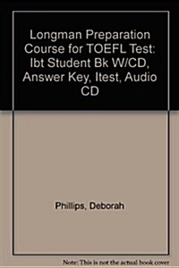 Value Pack: Longman Preparation Course for TOEFL Ibt(r) Test (Student Book with CD-ROM and Answer Key, Plus Itest and Class Audio) [With CDROM] (Paperback, 2)