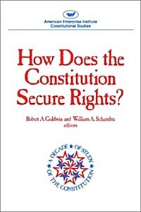 How Does the Constitution Secure Rights? (Hardcover)