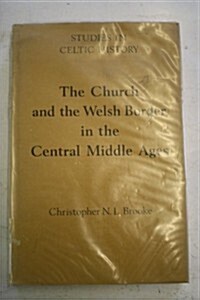 The Church and the Welsh Border in the Central Middle Ages (Hardcover)