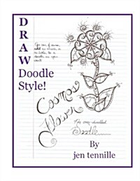 Draw Doodle Style: The Cosmos Flower: An Over-Doodled Doodle (Paperback)