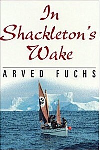 In Shackletons Wake (Hardcover)