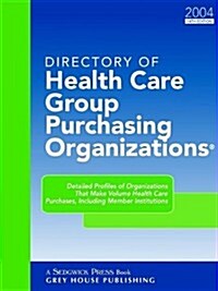 Group Purchasing Organizations (Paperback, 2004)