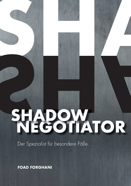 Shadow Negotiator: Der Spezialist f? besondere F?le (Paperback)