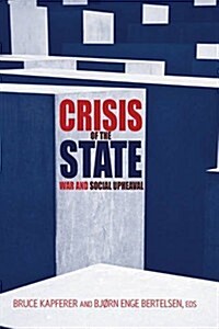 Crisis of the State : War and Social Upheaval (Paperback)