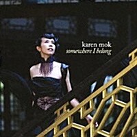 [수입] Karen Mok - Somewhere I Belong (SHM-CD)(일본반)