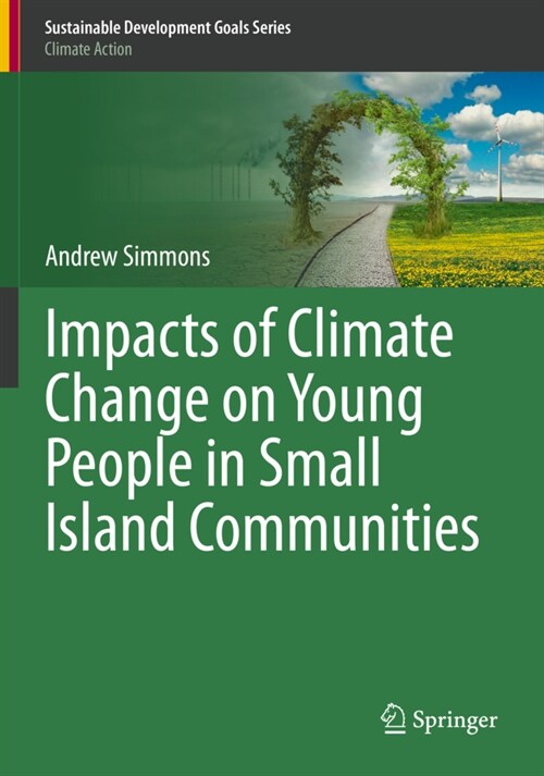 Impacts of Climate Change on Young People in Small Island Communities (Paperback)