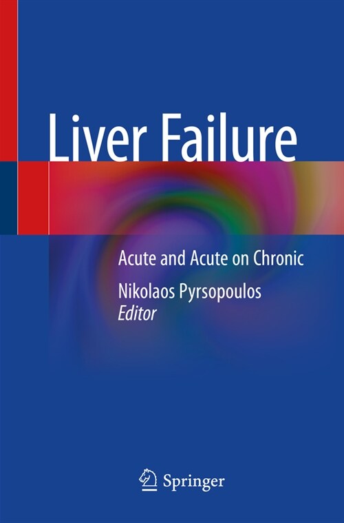 Liver Failure: Acute and Acute on Chronic (Paperback, 2020)